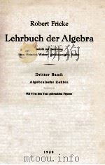 LEHRBUCH DER ALGEBRA DRITTER BAND: ALGEBRAISCHE ZAHLEN  MIT 41 IN DEN TEXT GEDRUCKTEN FIGUREN（1928 PDF版）