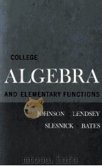 ALGEBRA AND ELEMENTARY FUNCTIONS     PDF电子版封面    RICHARD E. JOHNSON等 