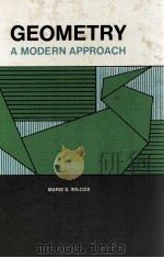 GEOMETRY A MODERN APPROACH   1968  PDF电子版封面    MARIE S. WILCOX 