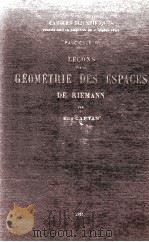 GEOMETRIE DES ESPACES DE RIEMANN   1951  PDF电子版封面    ELIE CARTAN 