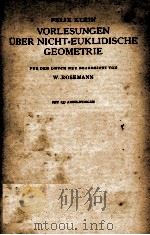 VORLESUNGEN UBER NICHT=EUKLIDISCHE GEOMETRIE MIT 237 ADDILDUNGEN     PDF电子版封面    W. ROSEMANN 