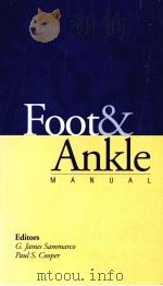 Foot & Ankle MANUAL  Second Edition     PDF电子版封面  0683183486  G.James Sammarco  Paul S.Coope 