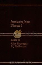 Studies in Joint Disease 1     PDF电子版封面  0272795607  Alice Maroudas  E J Holborow 