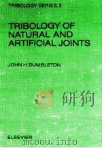 TRIBOLOGY SERIES 3  TRIBOLOGY OF NATURAL AND ARTIFICIAL JOINTS（ PDF版）