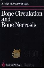 Bone Circulation and Bone Necrosis（ PDF版）