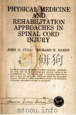 PHYSICAL MEDICINE AND REHABILITATION APPROACHES IN SPIN AL CORD INJURY（ PDF版）