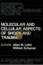 MOLECUL AR AND CELLULAR ASPECTS OF SHOCK AND TRAUMA（ PDF版）