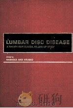 LUMBAR DISC DISEASE A TWENTY-YEAR CLINICAL FOLLOW-UP STUDY（ PDF版）