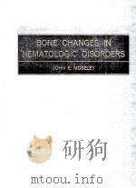 Bone Changes In Hematologic Disorders（ PDF版）