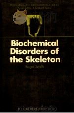 Biochemical Disorders of the Skeleton（ PDF版）