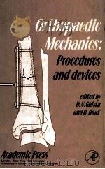 Orthopaedic Mechanics  Procedures and Devices     PDF电子版封面     