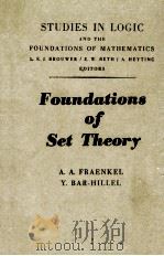 FOUNDATIONS OF SET THEORY     PDF电子版封面    ABRAHAM A. FRAENKEL AND YEHOSH 