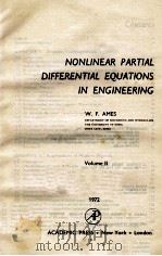 NONLINEAR PARTIAL DIFFERENTIAL EQUATIONS IN ENGINEERING VOLUME II   1972  PDF电子版封面    W. F. AMES 