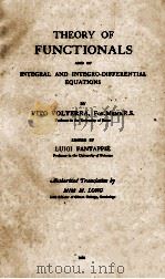 THEORY OF FUNCTIONS AND OF INTEGRAL AND INTEGRO-DIFFERENTIAL EQUATIONS   1931  PDF电子版封面     