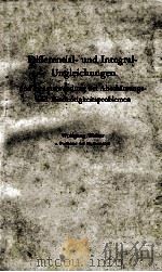 DIFFERENTIAL-UND INTEGRAL-UNGLEICHUNGEN UND IHRE ANWENDUNG BEI ABSCHATZUNGS-UND EINDEUTIGKEITSPROBLE   1964  PDF电子版封面    WOLFGANG WALTER 