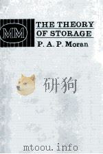 THE THEORY OF STORAGE   1959  PDF电子版封面    P.A.P.MORAN 