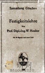 FESTIGKEITSLEHRE   1920  PDF电子版封面    PROFESSOR DIPL.-ING. W. HAUBER 