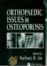 ORTHOPAEDIC ISSUES IN OSTEOPOROSIS  Edited by     PDF电子版封面  0849310334   