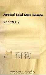 APPLIED SOLID STATE SCIENCE VOLUME 4   1974  PDF电子版封面    RAYMOND WOLFE 