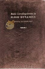 BASIC DEVELOPMENTS IN FLUID DYNAMICS VOLUME I   1965  PDF电子版封面    MAURICE HOLT 