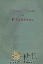 SELECTED PAPERS ON FLUIDICS I   1971  PDF电子版封面     