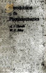 INTRODUCTION TO PHOTOMECHANICS   1965  PDF电子版封面    A. J. DURELLI AND W. F. RILEY 