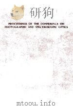 PROCEEDINGS OF THE CONFERENCE ON PHOTOGRAPHIC AND SPECTROSCOPIC  OPTICS TOKYO AND KYOTO 1964 VOLUME   1964  PDF电子版封面     