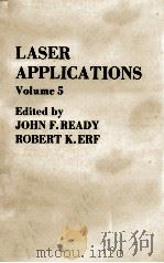 LASER APPLICATIONS VOLUME 5   1984  PDF电子版封面    MONTE ROSS 