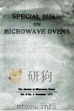 SPECIAL ISSUE ON MICROWAVE OVENS VOL.6 NO.4 DECEMBER 1971   1971  PDF电子版封面     