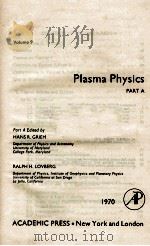 PLASMA PHYSICS PART A   1970  PDF电子版封面    HANS R. GRIEM AND RALPH . H. L 