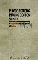 PHOTOELECTRONIC IMAGING DEVICES VOLUME I   1971  PDF电子版封面    LUCIEN M. BIBERMAN AND SOL NUD 