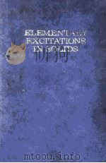 ELEMENTARY EXCITATIONS IN SOLIDS   1969  PDF电子版封面    A. A. MARADUDIN AND G. F. NARD 