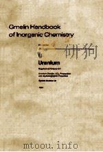 GMELIN HANDBOOK OF INORGANIC CHEMISTRY 8TH EDITION U URANIUM SUPPLEMENT VOLUME C 4 SYSTEM NUMBER 55（1984 PDF版）