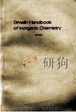GMELIN HANDBOOK OF INORGANIC CHEMISTRY 8TH EDITION TE TELLURIUM SUPPLEMENT VOLUME A 2 SYSTEM-NUMBER（1983 PDF版）