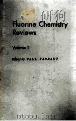 FLUORINE CHEMISTRY REVIEWS VOLUME 1   1968  PDF电子版封面    PAUL TARRANT 