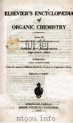 ELSEVIER'S ENCYCLOPAEDIA OF ORGANIC CHEMISTRY SERIES III VOLUME 14-SUPPLEMENT PAGES 2215S-2990S（1959 PDF版）