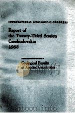 INTERNATIONAL GEOLOGICAL CONGRESS REPORT OF THE TWENTY-THIRD SESSION CZECHOSLOVAKIA 1968 PROCEEDINGS（1968 PDF版）