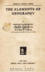 THE ELEMENTS OF GEOGRAPHY   1912  PDF电子版封面    ROLLIN D. SALISBURY 等 