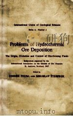 PROBLEMS OF HYDROTHERMAL ORE DEPOSITION WITH 112 FIGURES AND 47 TABLES IN THE TEXT（1970 PDF版）