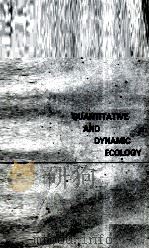 QUANITITATIVE AND DYNAMIC ECOLOGY   1964  PDF电子版封面    KENNETH A. KERSHAW PH.D. 