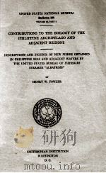 CONTRIBUTIONS TO THE BIOLOGY OF THE PHILIPPINE ARCHIPELAGO AND ADJACENT REGIONS（1943 PDF版）