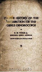 ON THE HISTORY OF THE DISTRIBUTION OF THE GENUS DENDROCOPOS     PDF电子版封面    K. H. VOOUS JR. 