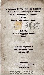 A CATALOGUE OF THE FIRST 400 SPECIMENS OF THE HUMAN EMBRYOLOGICAL COLLECTION IN THE DEPARTMENT OF AN   1927  PDF电子版封面    DR. A. B. DROOGLEEVER FORTUYN 