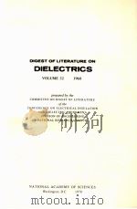 DIGEST OF LITERATURE ON DIELECTRICS VOLUME 32 1968（1970 PDF版）