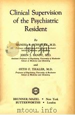 CLINICAL SUPERVISION OF THE PSYCHIATRIC RESIDENT   1972  PDF电子版封面     