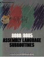 8080/8085ASSEMBLY LANGUAGE SUBROUTINES（ PDF版）