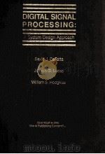 DOGOTAL SIGNAL PROCESSING     PDF电子版封面    DAVID J.DEFATTA 