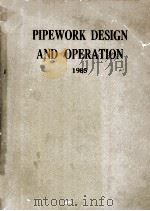 PIPEWORK DESIGN AND OPERATION 1985     PDF电子版封面     
