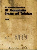 3RD INTERNATIONAL CONFERENCE ON HF COMMUNICATION SYSTEMS AND TECHNIQUES 1985     PDF电子版封面     