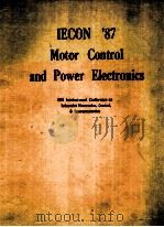 IECON'87 MOTOR CONTROL AND POWER ELECTRONICS（ PDF版）